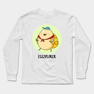 Eggsplorer Cute Egg Pun Long Sleeve T-Shirt